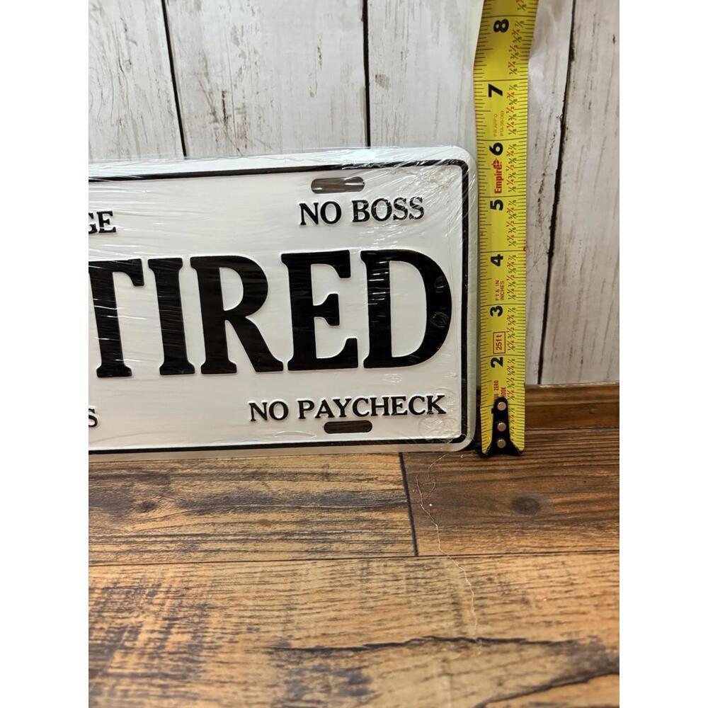 1990's RETIRED - No Worries- No Paycheck - No Mortgage - No Boss License Plate - Picture 3 of 4